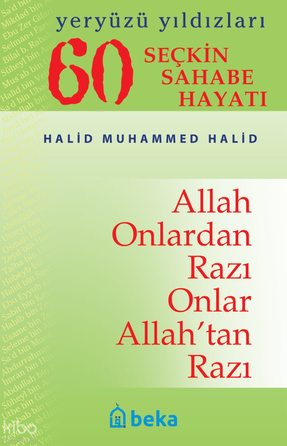 60 Seçkin Sahabe Hayatı - Yeryüzü Yıldızları (Karton Kapak) - Halid Muhammed Halid