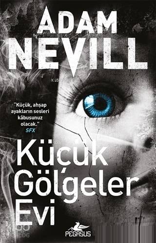 Küçük Gölgeler Evi - Adam Nevill