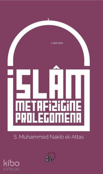 İslam Metafiziğine Prolegomena