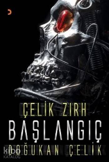 Çelik Zırh Başlangıç - Doğukan Çelik