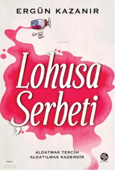Lohusa Şerbeti - Ergün Kazanır
