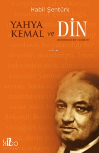 Yahya Kemal ve Din - Hâbil Şentürk