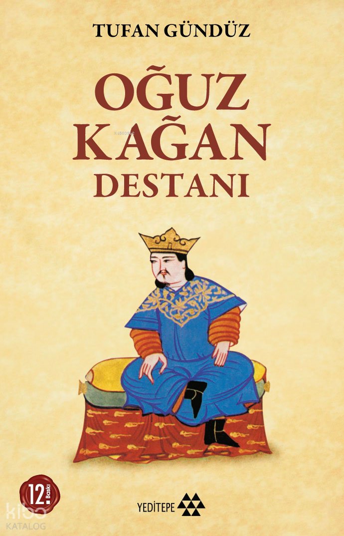 Oğuz Kağan Destanı - Tufan Gündüz