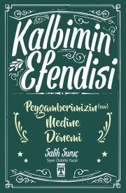 PEYGAMBERİMİZİN MEDİNE DÖNEMİ - Salih Suruç