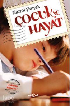 Çocuk ve Hayat - Nazmi Şimşek