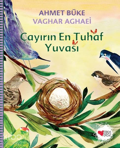 Çayırın En Tuhaf Yuvası - Ahmet Büke