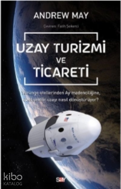 Uzay Turizmi ve Ticareti - Andrew Mayne