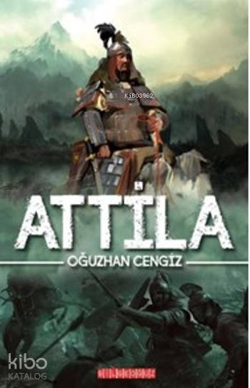 Attila - Oğuzhan Cengiz