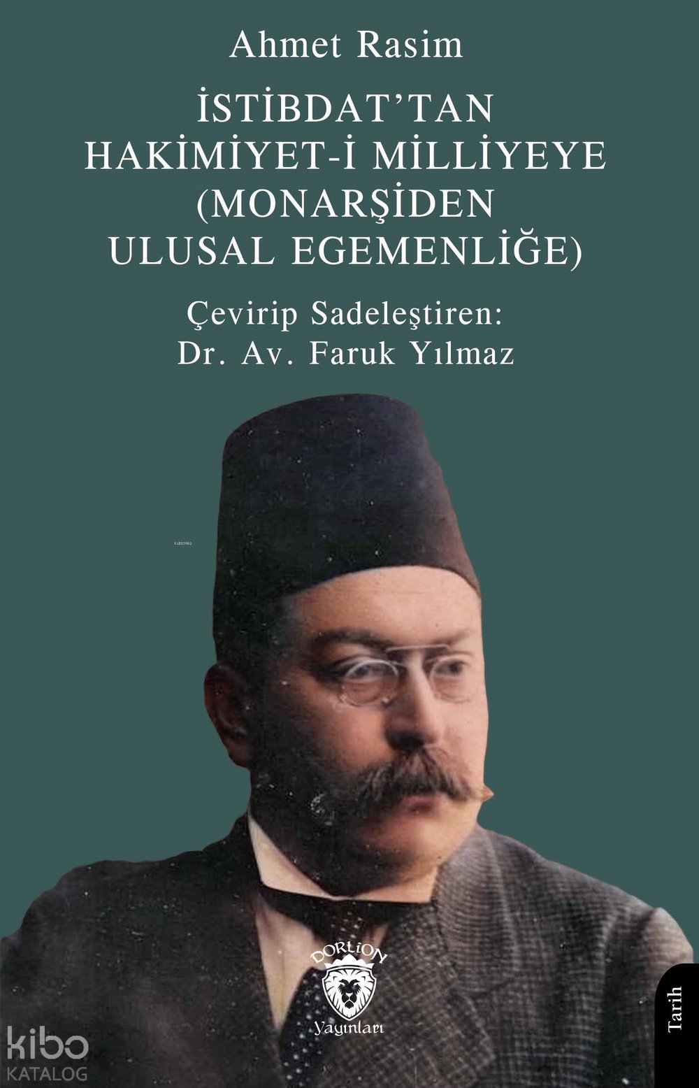 İstibdat’tan Hakimiyet-i Milliyeye - Ahmet Rasim