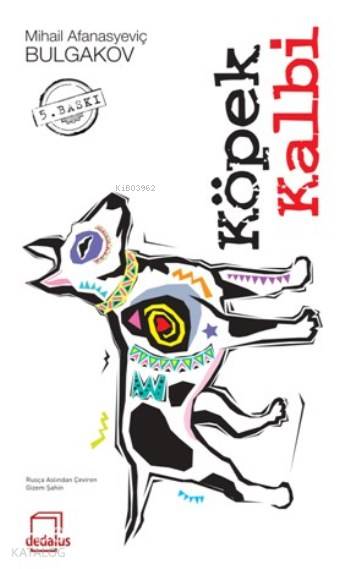 Köpek Kalbi - Mihail Afanasyeviç Bulgakov
