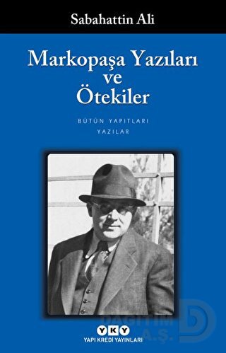 MARKOPAŞA YAZILARI VE ÖTEKİLER