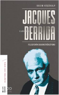 Jacques Derrida - Kasım Küçükalp