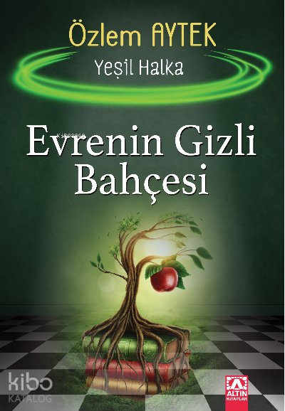 Evrenin Gizli Bahçesi - Yeşil Halka - Özlem Aytek