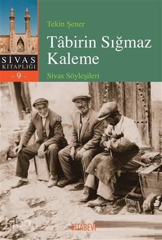 Tabirin Sığmaz Kaleme - Tekin Şener