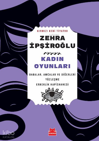Kadın Oyunları - Zehra İpşiroğlu