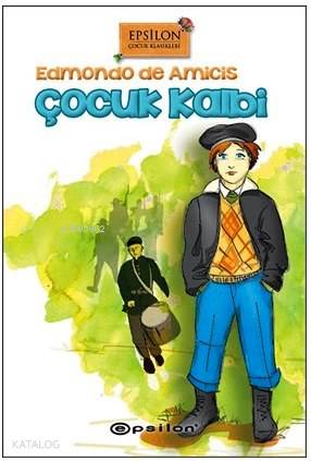 Çocuk Kalbi - Edmondo De Amicis