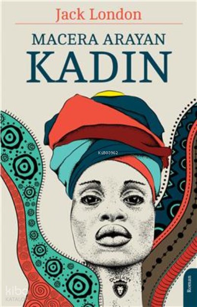 Macera Arayan Kadın - Jack London