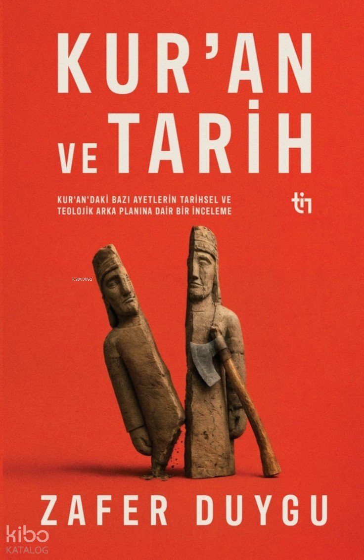 Kur'an ve Tarih - Zafer Duygu