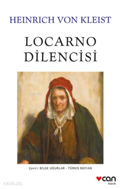 Locarno Dilencisi - Heinrich Von Kleist
