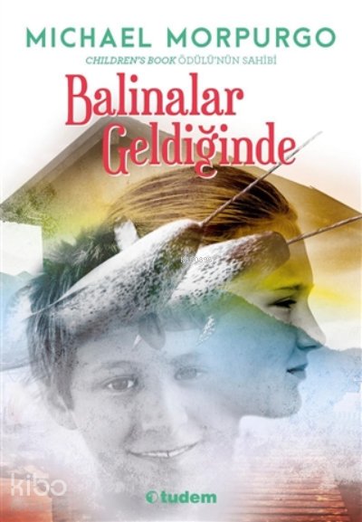 Balinalar Geldiğinde - Michael Morpurgo