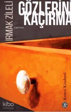 Gözlerini Kaçırma - Irmak Zileli
