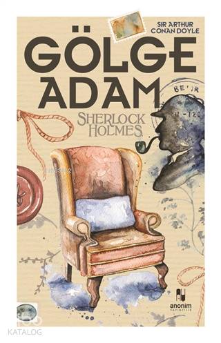 Gölge Adam - Sherlock Holmes - Sir Arthur Conan Doyle