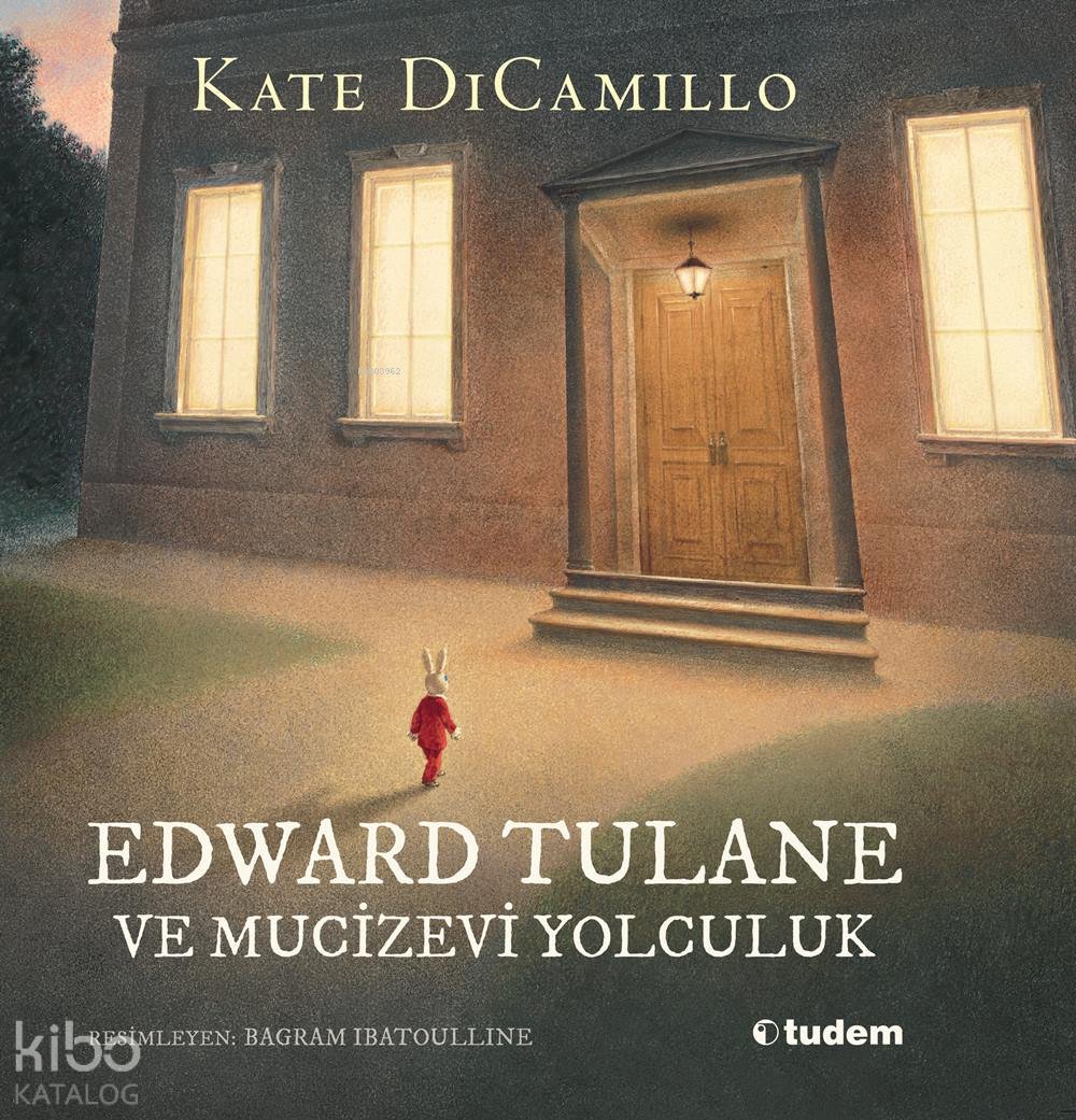 Edward Tulane ve Mucizevi Yolculuk (Ciltli) - Kate Dicamillo