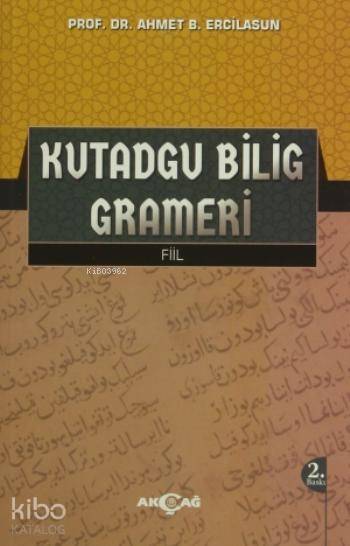 Kutadgu Bilig Grameri - Ahmet Bican Ercilasun