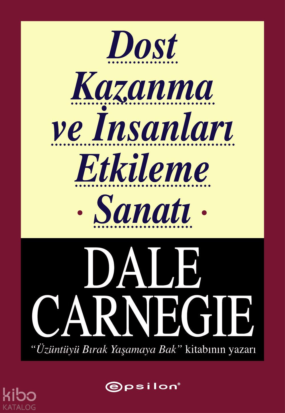 Dost Kazanma ve İnsanları Etkileme Sanatı
