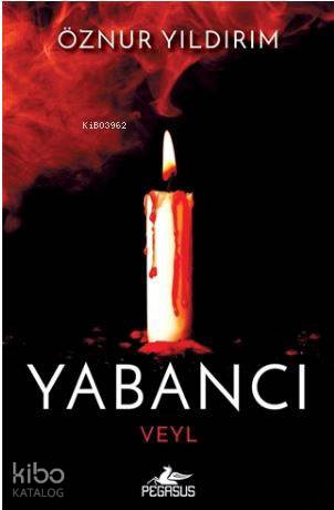 Yabancı - Veyl - Öznur Yıldırım