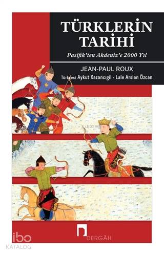 Türklerin Tarihi - Jean-Paul Roux