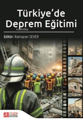 Türkiye’de Deprem Eğitimi - Kolektif