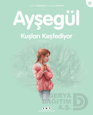 AYŞEGÜL - 42 KUŞLARI KEŞFEDİYOR