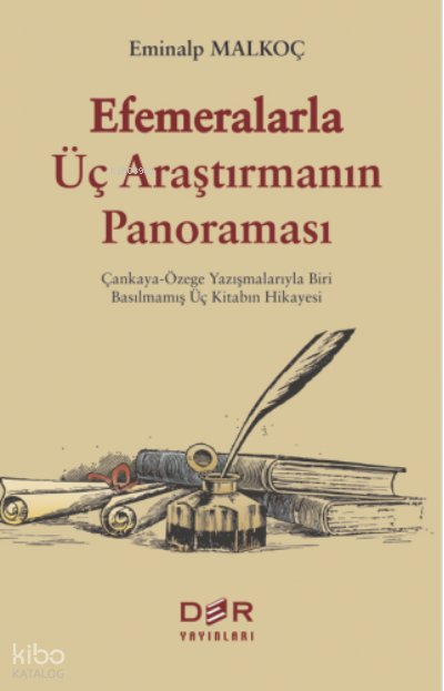 Efemeralarla Üç Araştırmanın Panoraması