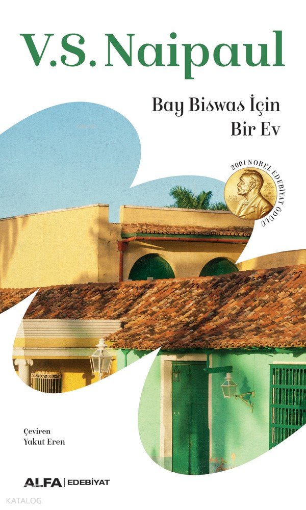Bay Biswas İçin Bir Ev - V. S. Naipaul