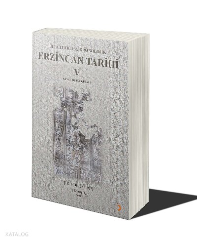 Belgelerle & Kronolojik Erzincan Tarihi 5 (İ.S.1900-İ.S.1915)
