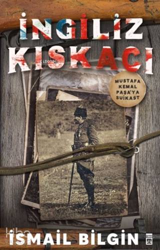 İngiliz Kıskacı - İsmail Bilgin