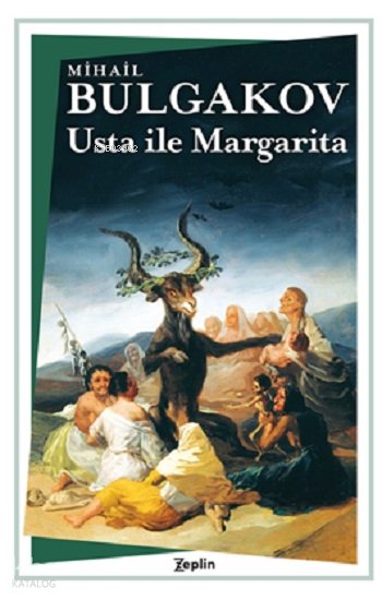 Usta ile Margarita - Mihail Bulgakov
