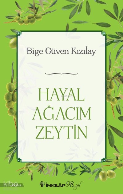 Hayal Ağacım Zeytin - Bige Güven Kızılay