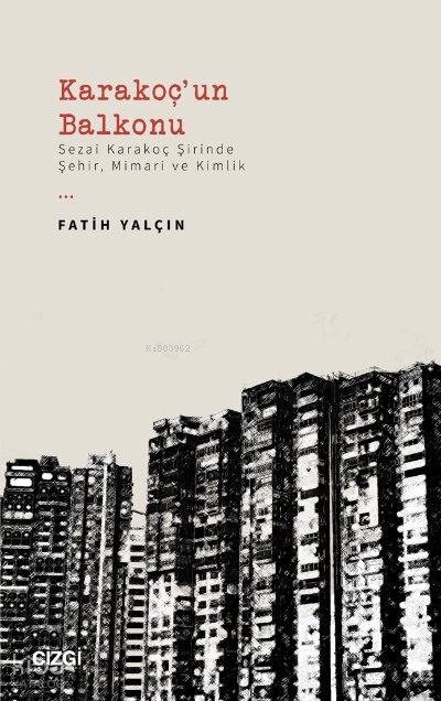 Karakoç'un Balkonu - Fatih Yalçın