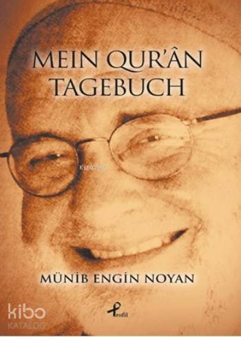 Mein Qur'an Tagebuch - Münib Engin Noyan
