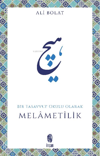 Melametilik Bir Tasavvuf Okulu Olarak