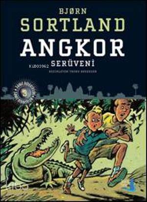 Angkor Serüveni - Bjorn Sortland