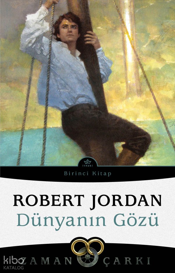 Dünyanın Gözü - Zaman Çarkı 1 - Robert Jordan
