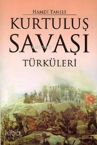 Kurtuluş Savaşı Türküleri
