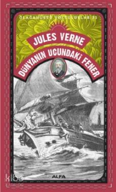 Dünyanın Ucundaki Fener - Jules Verne