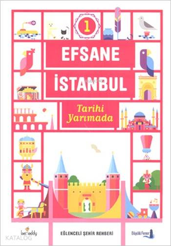 Efsane İstanbul - Eğlenceli Şehir Rehberi 1. Cilt (Fleksi Kapak) - Işın Bilgin