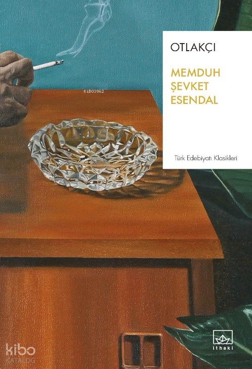 Otlakçı - Memduh Şevket Esendal