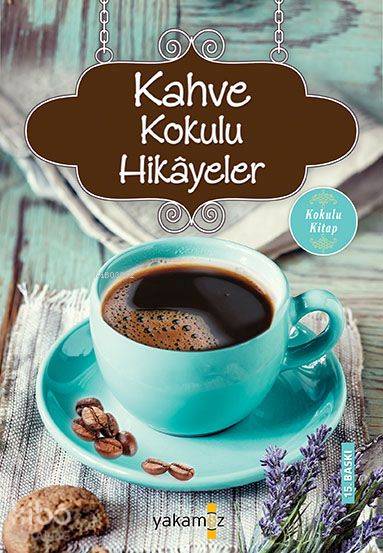 Kahve Kokulu Hikayeler