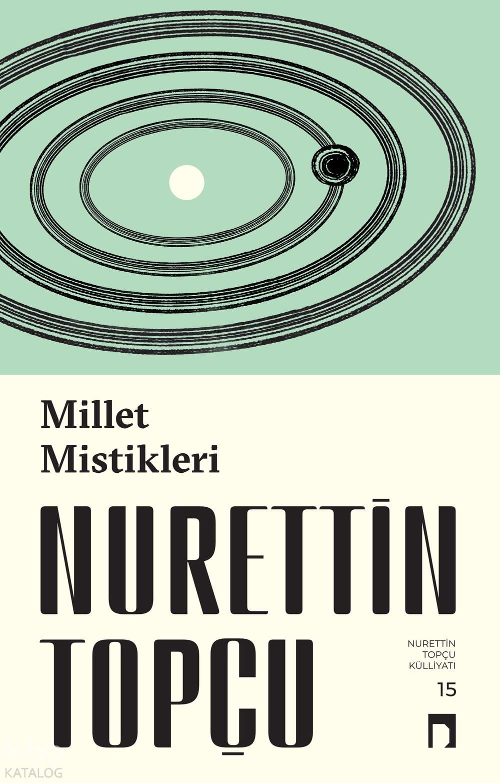 Millet Mistikleri - Nurettin Topçu